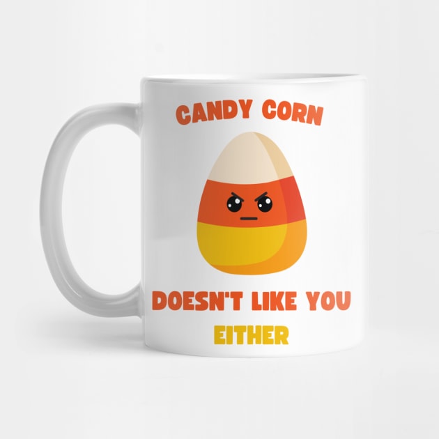 LAZY COSTUME CANDY CORN DOESN'T LIKE YOU EITHER by apparel.tolove@gmail.com